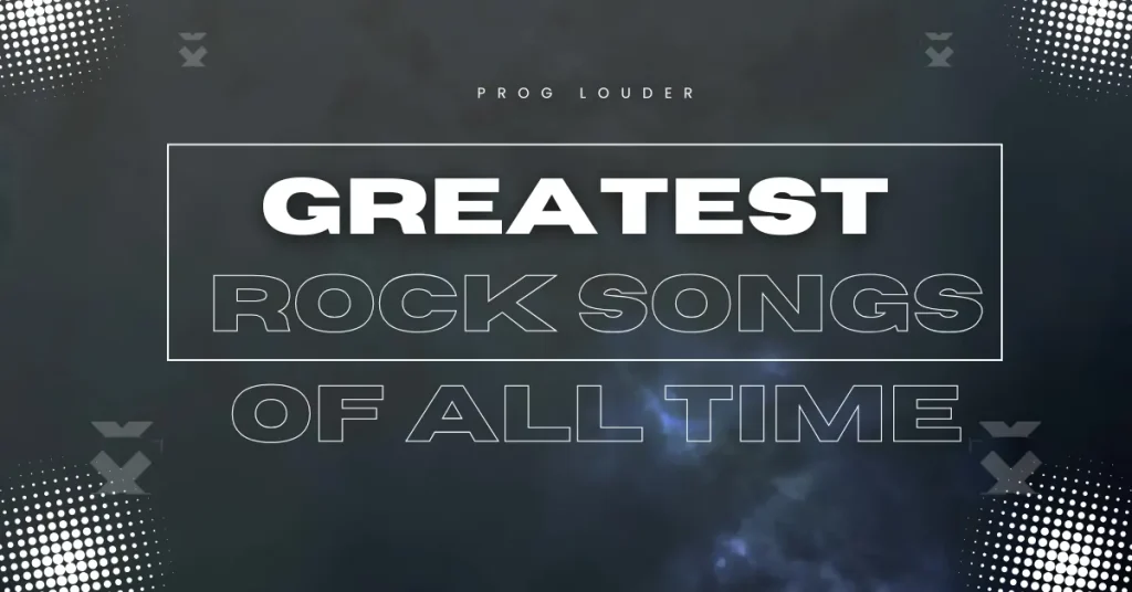 Greatest Rock Songs of All Time